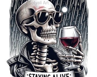 Staying Alive Skeleton PNG: Skull Sublimation Design (Digital Download)