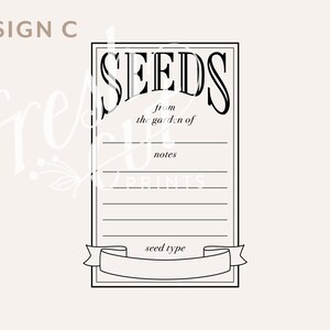 May include: Black and white printable seed packet label with the text "SEEDS from the garden of" and a blank space for notes and seed type.