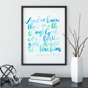 Bible Verse Wall Art - Romans 8:28 - Giclee Art Prints - Scripture - Illustrated Faith - Hand Lettering - Watercolor Painting