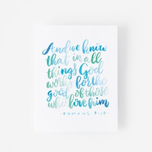 Christian Hand Lettering Card, Romans 8:28, Watercolor Scripture, Encouragement Card, Thinking of You, Inspirational Card, Sympathy Cards