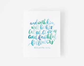 Scripture Card - Revelation 17:14 - Bible Verse Card - Hand Lettered - High Quality - Blue and Green - Chosen and Faithful - Encouragement