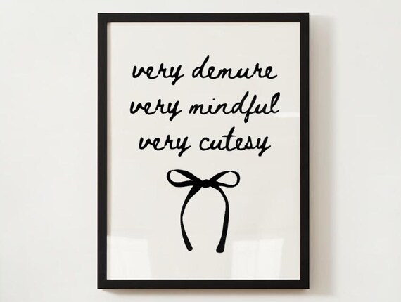 very demure, very mindful, very cutesy, digital download, art print, tiktok trend
