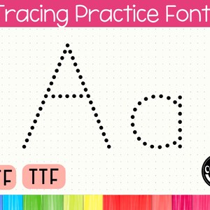 May include: A digital graphic featuring the text Tracing Practice Font at the top. The centre displays an uppercase A and lowercase a formed by black dots on a light grid background. OTF and TTF labels appear below, with a Clipart Diaries logo.