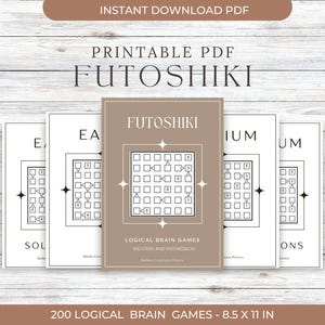 May include: A stack of printable PDF Futoshiki puzzle books. The cover of the center book is tan with the word "FUTOSHIKI" and a puzzle grid. The other books are white with puzzle grids. Text at the bottom reads "200 LOGICAL BRAIN GAMES - 8.5 X 11 IN".
