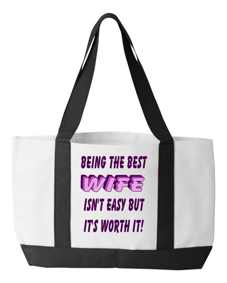 Inspirational Carry All Bag Birthday Present For Her Anniversary Gift Being The Best Wife Tote Bag