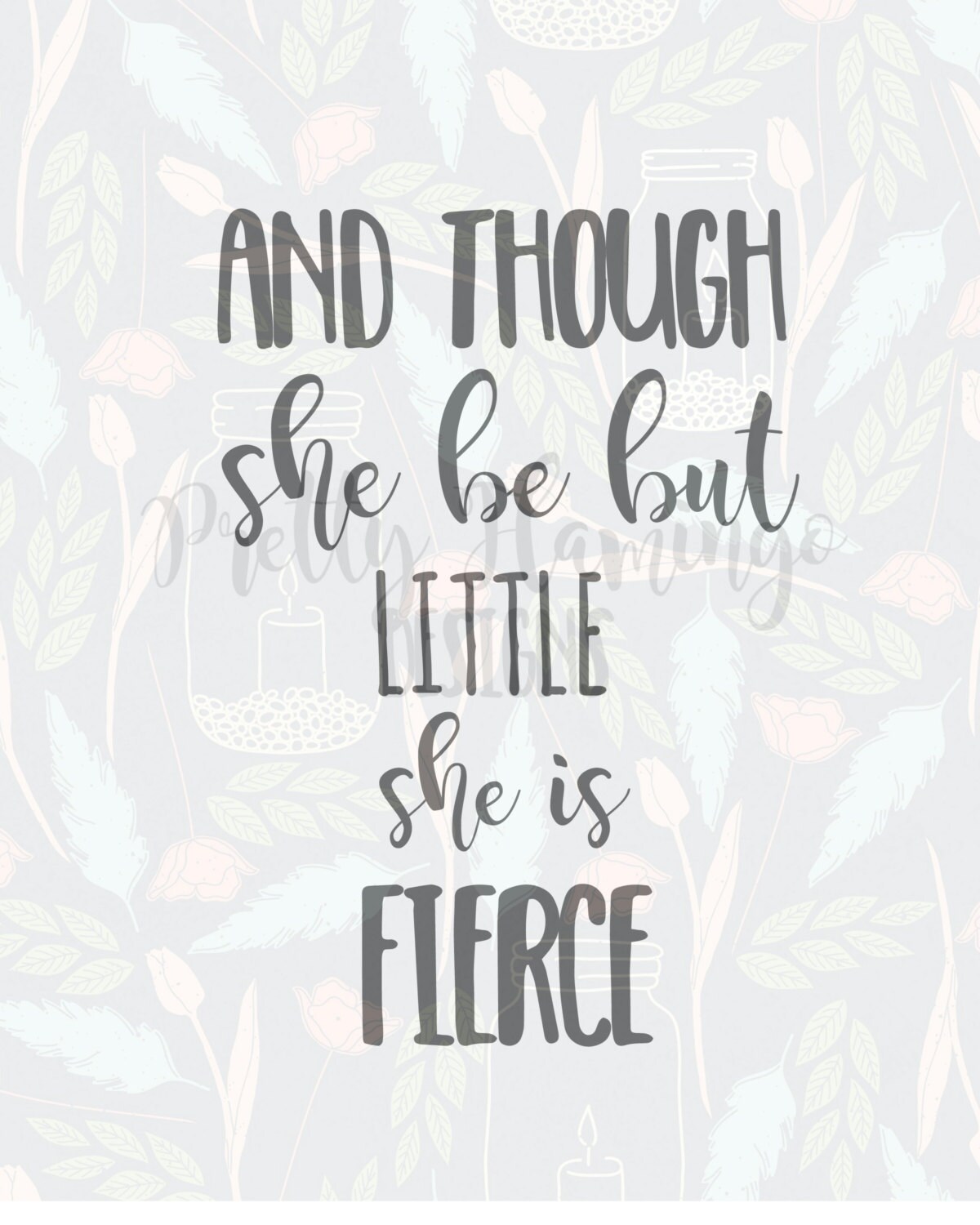 Download And Though She Be But Little Quote Svg Fierce Quote Svg Typography Svg Svg File Quote Svg Template Quote Cutting File Cricut