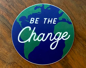 Be the Change Sticker - Gandhi Quote - Laptop Sticker or Car Bumper Decal