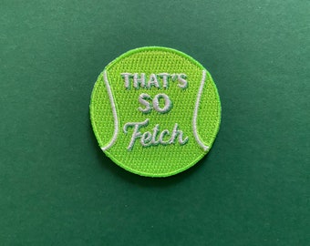 Mini That’s So Fetch Patch - Iron on Explorer Embroidered Badge