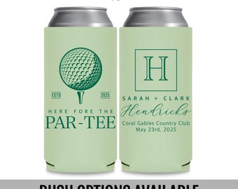 Golf Wedding Slim Can Coolers, Here for the Par-Tee Country Club Favors, Personalized