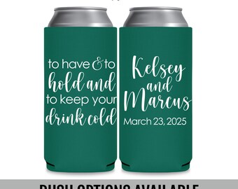 Wedding Slim Can Coolers, Personalized Drink Holders, To Have and To Hold Design