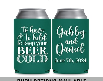 Personalized Wedding Can Coolers, To Have and To Hold, 12 oz Beer Holders