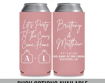 Rustic Ranch Wedding Slim Can Coolers, Let's Party Til the Cows Come Home, Personalized