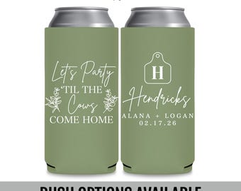 Wedding Slim Can Coolers for Farm Weddings — Let's Party 'Til The Cows Come Home Country Wedding Favors for Guests in Bulk