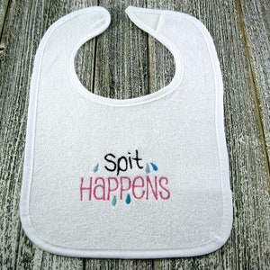 Spit Happens Baby Bib