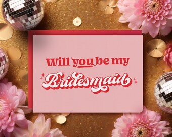 Will You Be My Bridesmaid Card, Retro Brides Maid Proposal Card, Pink Red Card, Wedding Party Bridal Party Invite Maid of Honour Flower Girl