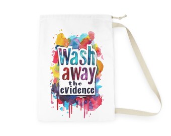 Wash Away the Evidence Laundry Bag - Funny Portable Clothes Bag