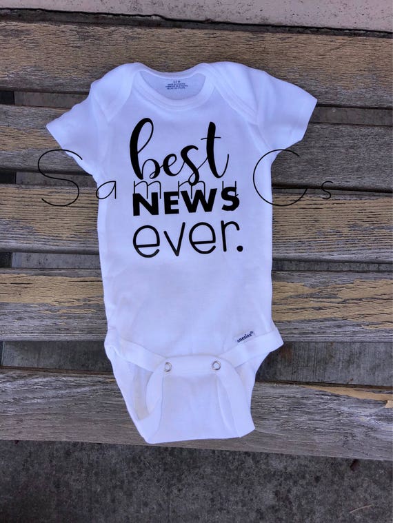 best baby ever onesie