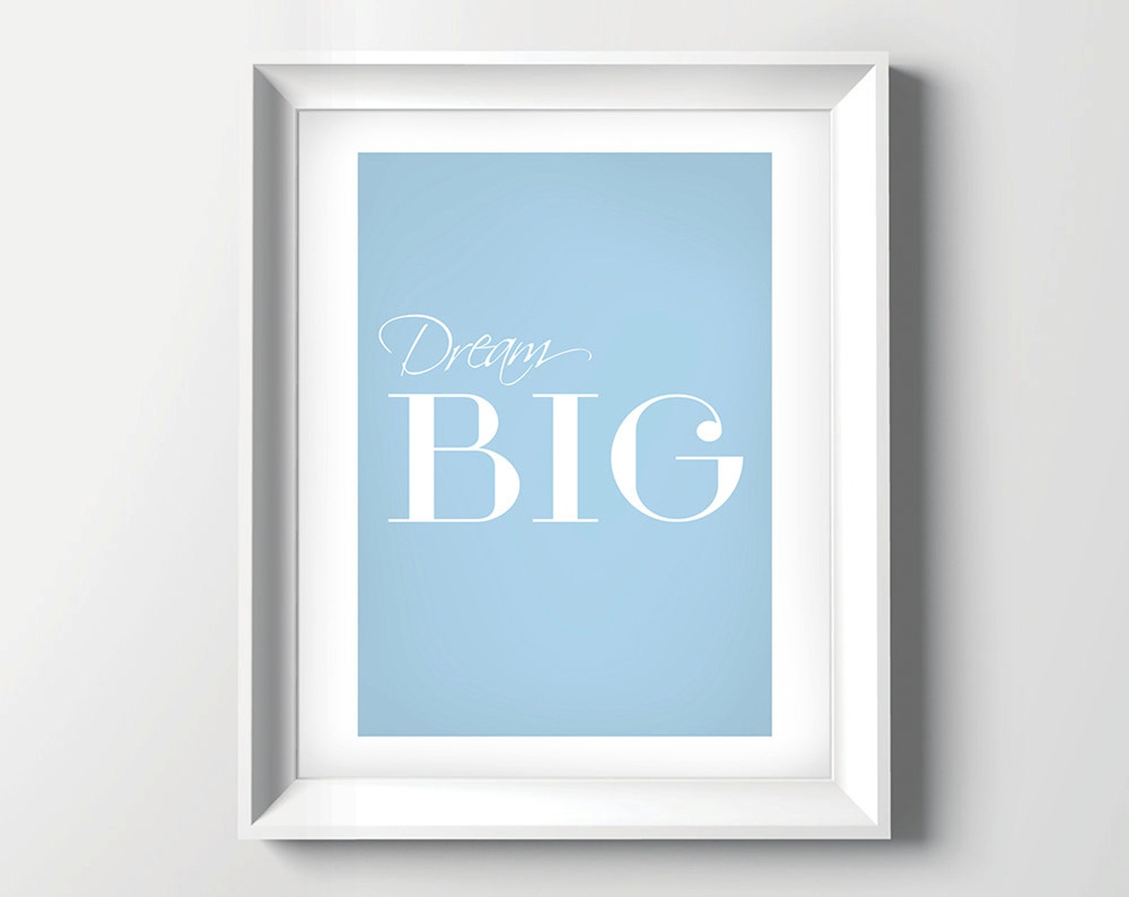 Dream Big Blue Dream Big Quote Print Inspirational - Etsy
