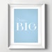 Dream Big Blue Dream Big Quote Print Inspirational - Etsy