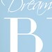Dream Big Blue Dream Big Quote Print Inspirational - Etsy