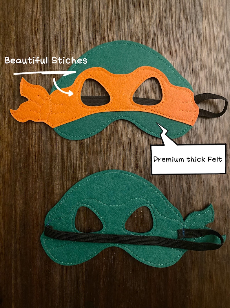May include: Green and orange felt Teenage Mutant Ninja Turtles mask with black elastic band. The mask has detailed stitching and the text "Beautiful Stitches" and "Premium thick Felt" are written on the image.