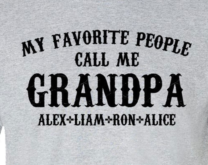 My Favorite People Call Me Grandpa Custom Grandpa Shirt Fathers Day Gift For Papa Personalized Grandfather Shirt With Names Gift for Grandpa