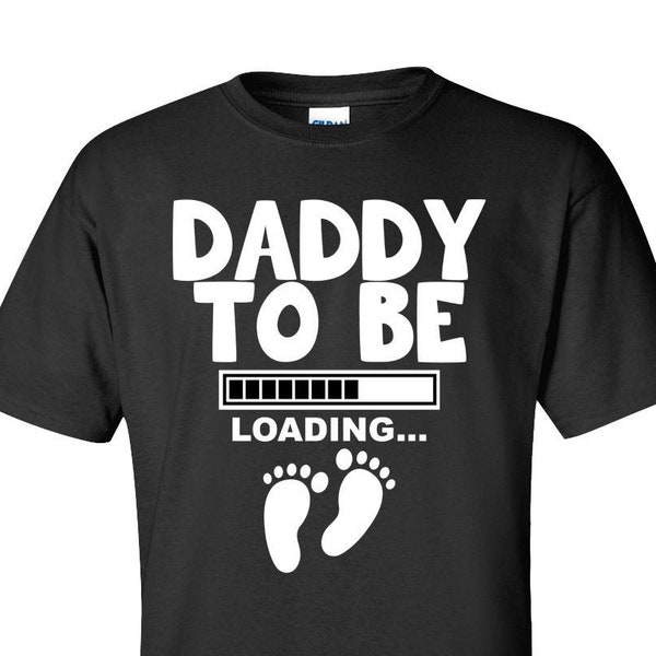 Daddy To Be Loading... T-Shirt New Dad Shirt Expecting Father New Baby TShirt Pregnancy Announcement Gift For New Dad Tee Mens Tee - JM42