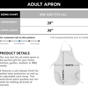 May include: White adult apron with a sizing chart. The apron width is 28 inches, and the length is 30 inches. Features an adjustable neck strap and two waist-level patch pockets. The text "ADULT APRON" is at the top.