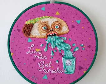 Barfing Baja Blasted Taco Hand Embroidered Art