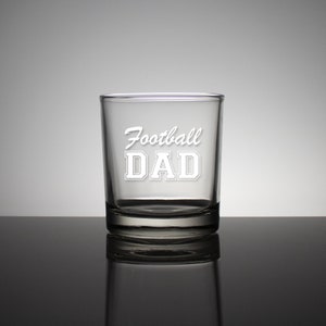 FOOTBALL DAD - 14oz Whiskey Glass - Personalized Whiskey Glasses, Etched Rocks Glasses, Fathers Day