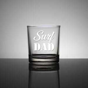 SURF DAD - 14oz Whiskey Glass - Personalized Whiskey Glasses, Etched Rocks Glasses, Fathers Day