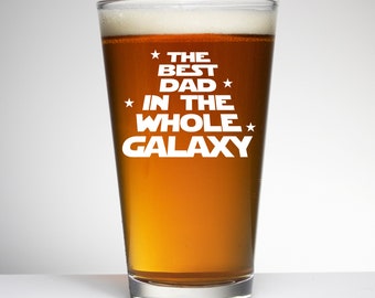 Best Dad In The Galaxy Custom Etched Beer Glass, Birthday, Father’s Day, Groomsmen, Baby Shower, Gifts For Him