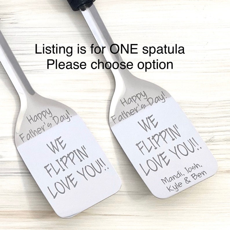 Personalized Spatula, We Flippin Love You, Father's Day Gift, BBQ Equipment, Grilling Equipment, Kitchen Utensil, Gift for Him, Gift for Dad 