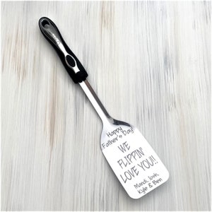 Personalized Spatula, We Flippin Love You, Father's Day Gift, BBQ Equipment, Grilling Equipment, Kitchen Utensil, Gift for Him, Gift for Dad image 3