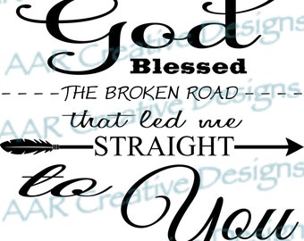 God Blessed The Broken Road - Downloadable File