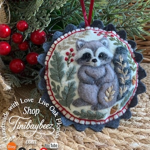 Felt Raccoon Ornament – Embroidered and Needle Felted Woodland Animal