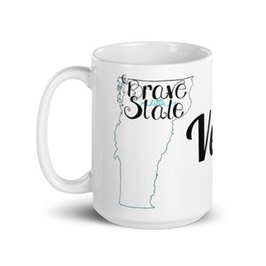 Brave Little State of Vermont Mug