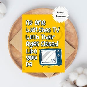 Grappige Vaderdagkaart | 'Niemand kijkt tv met gesloten ogen zoals jij' | Afdrukbare digitale download | Dad Joke Card