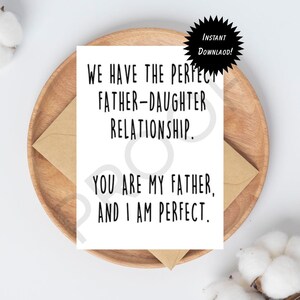 Funny Father’s Day Card from Daughter | “Perfect Father-Daughter Relationship” | Digital Download Card