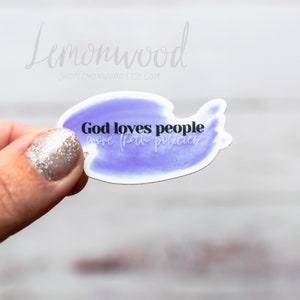 God loves people more than policies Sticker || Waterproof Vinyl Sticker for Laptop, Water Bottle, Decal || God Faith Watercolor Sticker