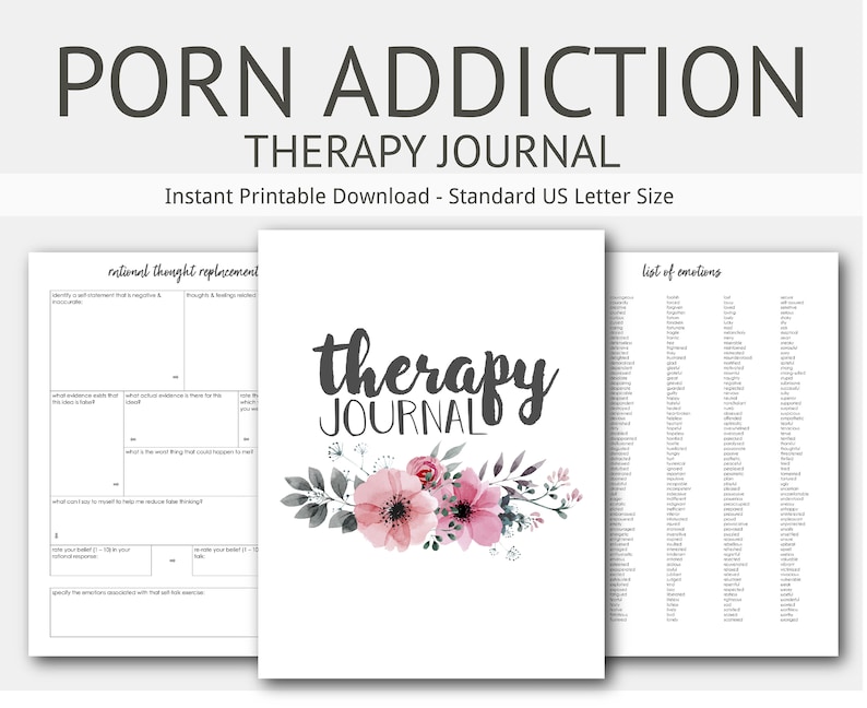 May include: A white therapy journal with the words "therapy JOURNAL" in black script, accented with pink floral illustrations. The journal is accompanied by two open pages with prompts and a list of emotions. The text "PORN ADDICTION" is at the top.