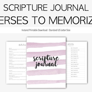 May include: Printable scripture journal with a pink watercolor design. The cover features the text "scripture journal" and the inside pages have a list of bible verses to memorize.