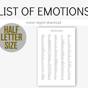 May include: A printable list of emotions, titled "list of emotions", in black text on a white background. The list is in a half letter size format.