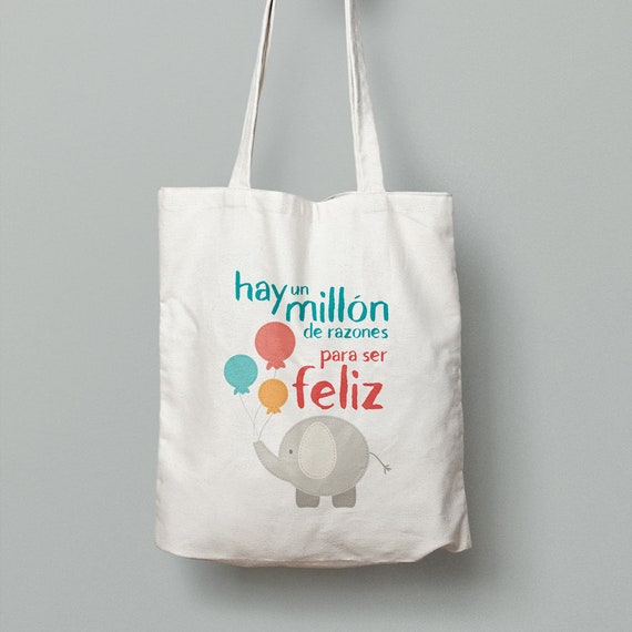 Spanish Bag "Hay un millón de razones para ser feliz"