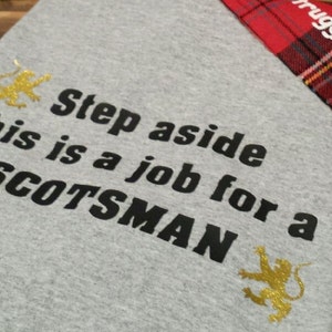 Step Aside! This is a job for a SCOTSMAN t-shirt /  Scotland Activewear / Scottish Novelty Clothing / Rampant Lion / Scotland Clothing
