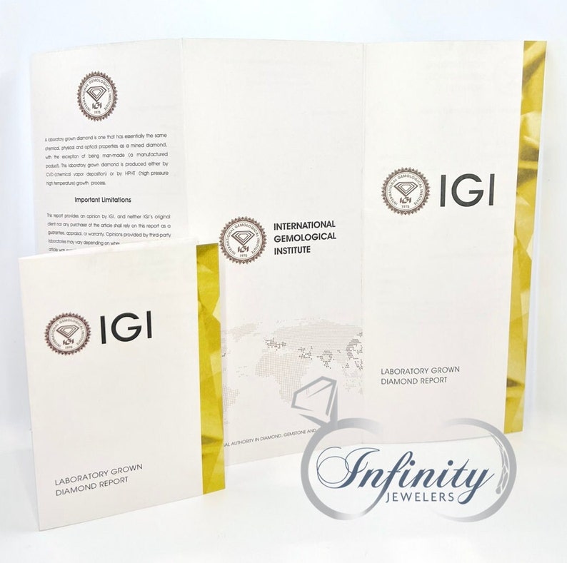 May include: A white and yellow IGI Laboratory Grown Diamond Report with the text "International Gemological Institute" and "Laboratory Grown Diamond Report". The report is from Infinity Jewelers.