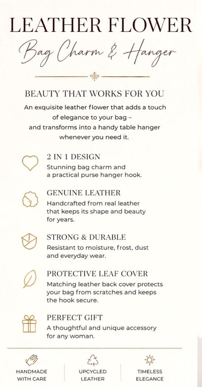 May include: Image features text: LEATHER FLOWER Bag Charm & Hanger. It describes a leather flower that adds elegance to a bag and transforms into a table hanger. It is handcrafted from genuine leather and is strong and durable.