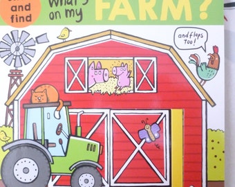 What's on My Farm?: A slide-and-find book with flaps Board book – Lift the flap,  BRAND NEW!