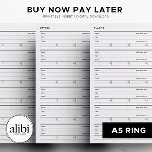 May include: Printable A5 ring binder inserts with "Buy Now Pay Later" text. The inserts are designed for tracking purchases made with Afterpay, PayPal, and Klarna. Each insert has sections for shop, item, total, and installments.