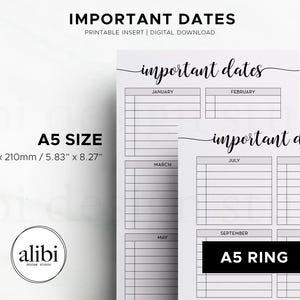May include: A5 size printable insert with the text "IMPORTANT DATES" in a handwritten style. The insert includes sections for each month, with space to write in dates. The dimensions are 5.83" x 8.27".